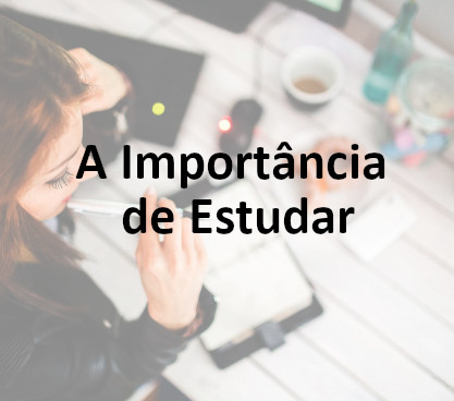 A Importância de Estudar