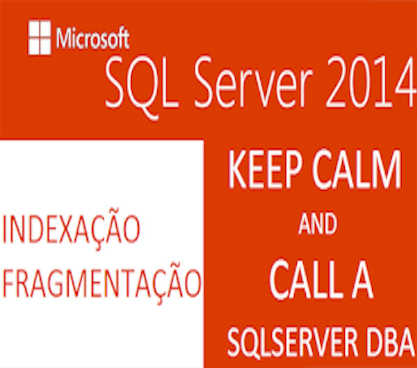 indexacao e fragmetacao SQL Server