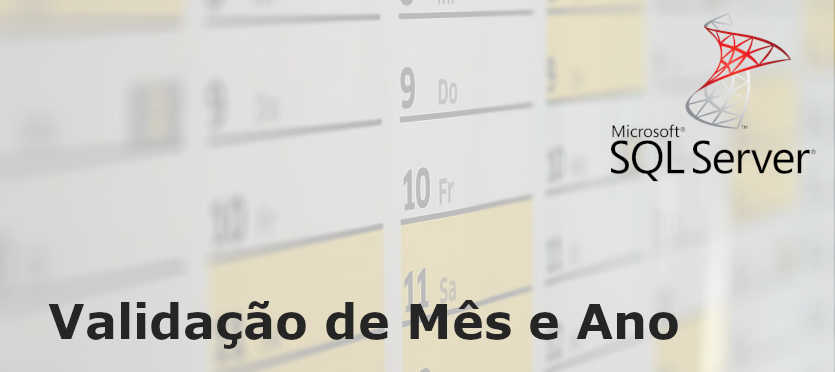 Validar mês e ano SQL Server